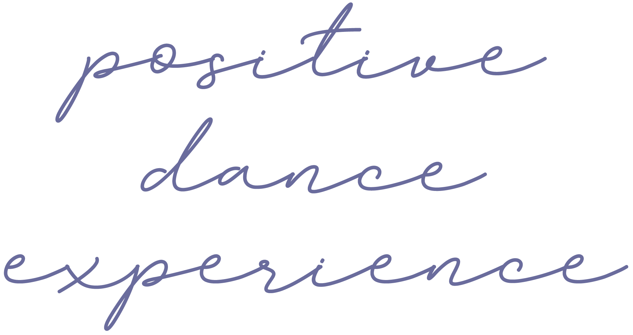 Positive Dance Experience
